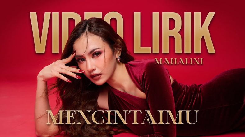 Viral dan Bikin Baper! Lirik Lagu Mencintaimu oleh Mahalini